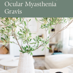 MY JOURNEY WITH OCULAR MYASTHENIA GRAVIS